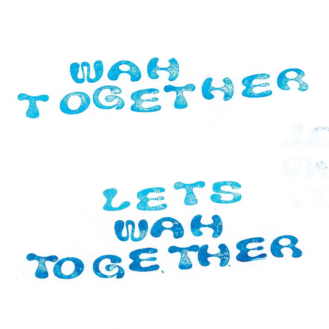 LET S WAH TOGETHER/VINYLE BLANC