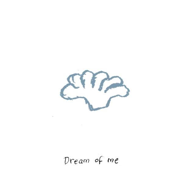 Dream Of Me