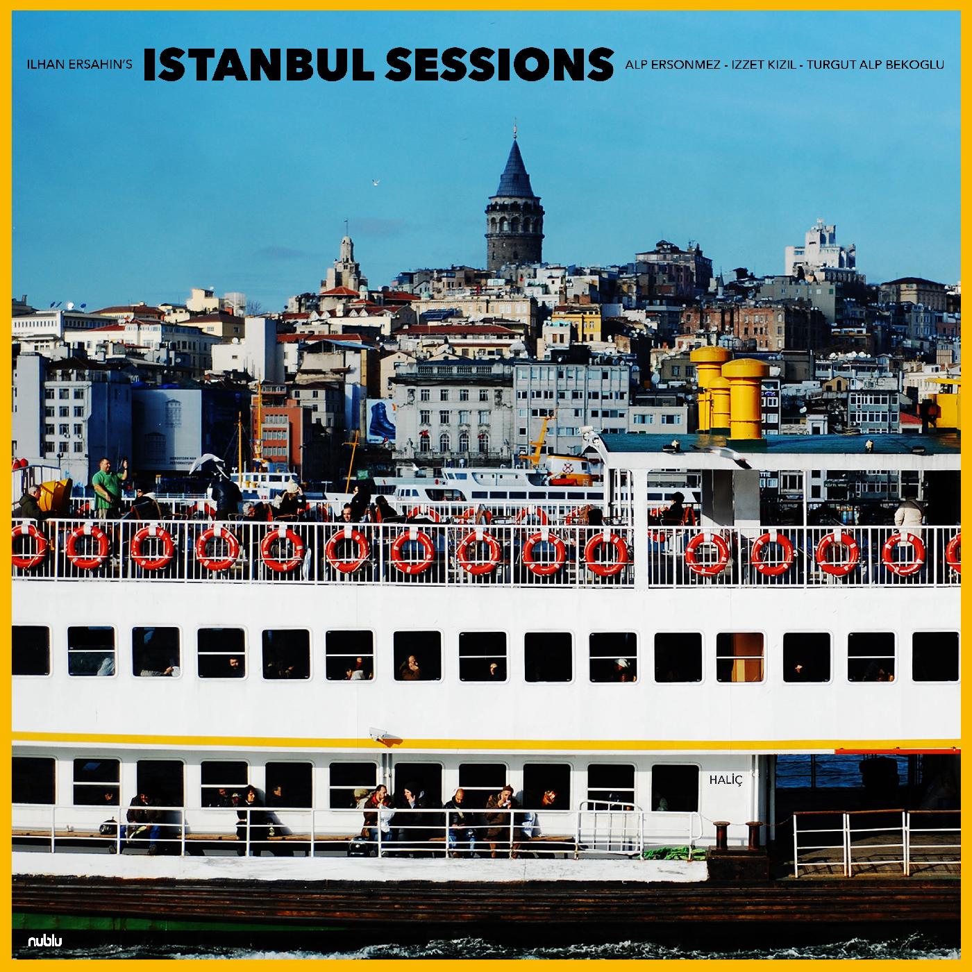ISTANBUL SESSIONS HALIC