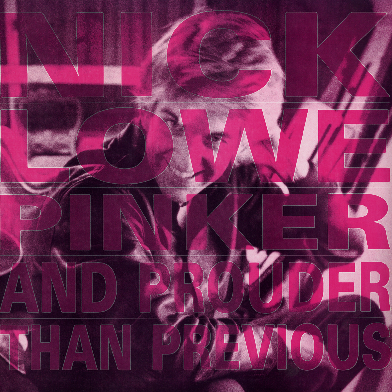 PINKER AND PROUDER THAN..