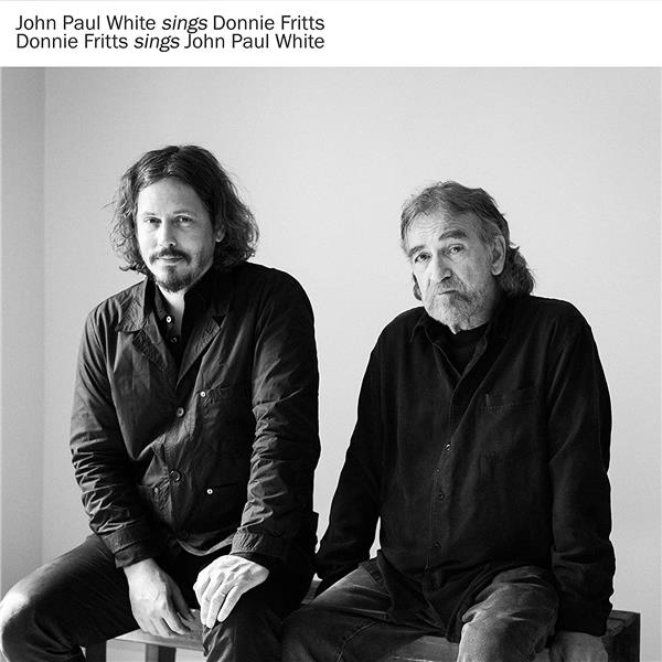 John Paul White Sings Donnie Fritts, Donnie Fritts Sings John Paul White