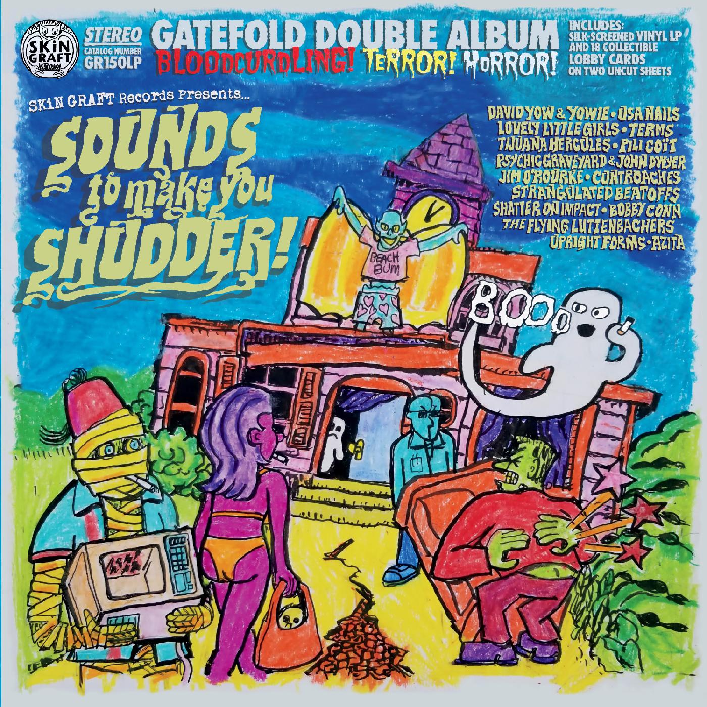 SKIN GRAFT RECORDS PRESENTS SOUNDS TO MAKE YOU SHUDDER/EDITION DELUXE