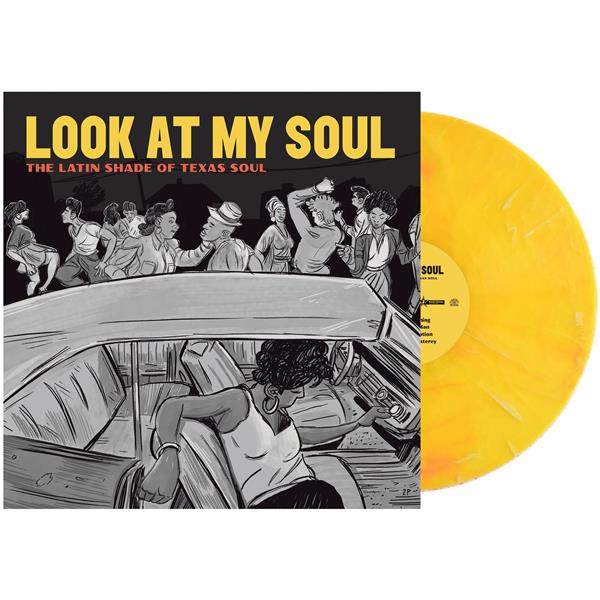 Look At My Soul : The Latin Shade Of Texas Soul Vinyle Jaune