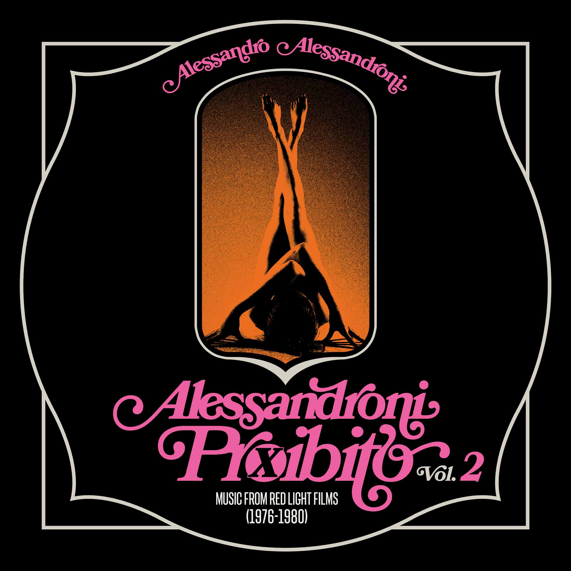 Alessandroni Proibito Vol.2 : Music From Red Light Films 1976-1980
