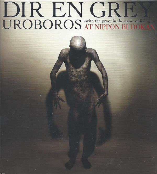 Uroboros -With The Proof In The Name Of Living...- At Nippon Budokan
