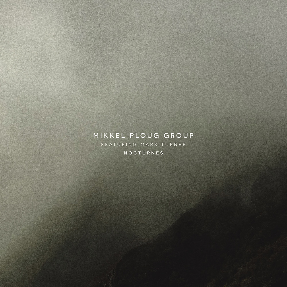 Nocturnes (Vinyle LP) / Mikkel Ploug Group Feat. Mark Turner