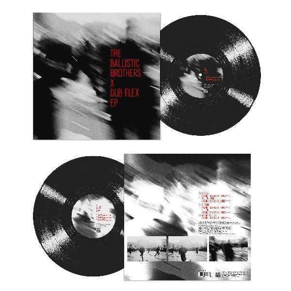 The Ballistic Brothers x Dub Flex EP