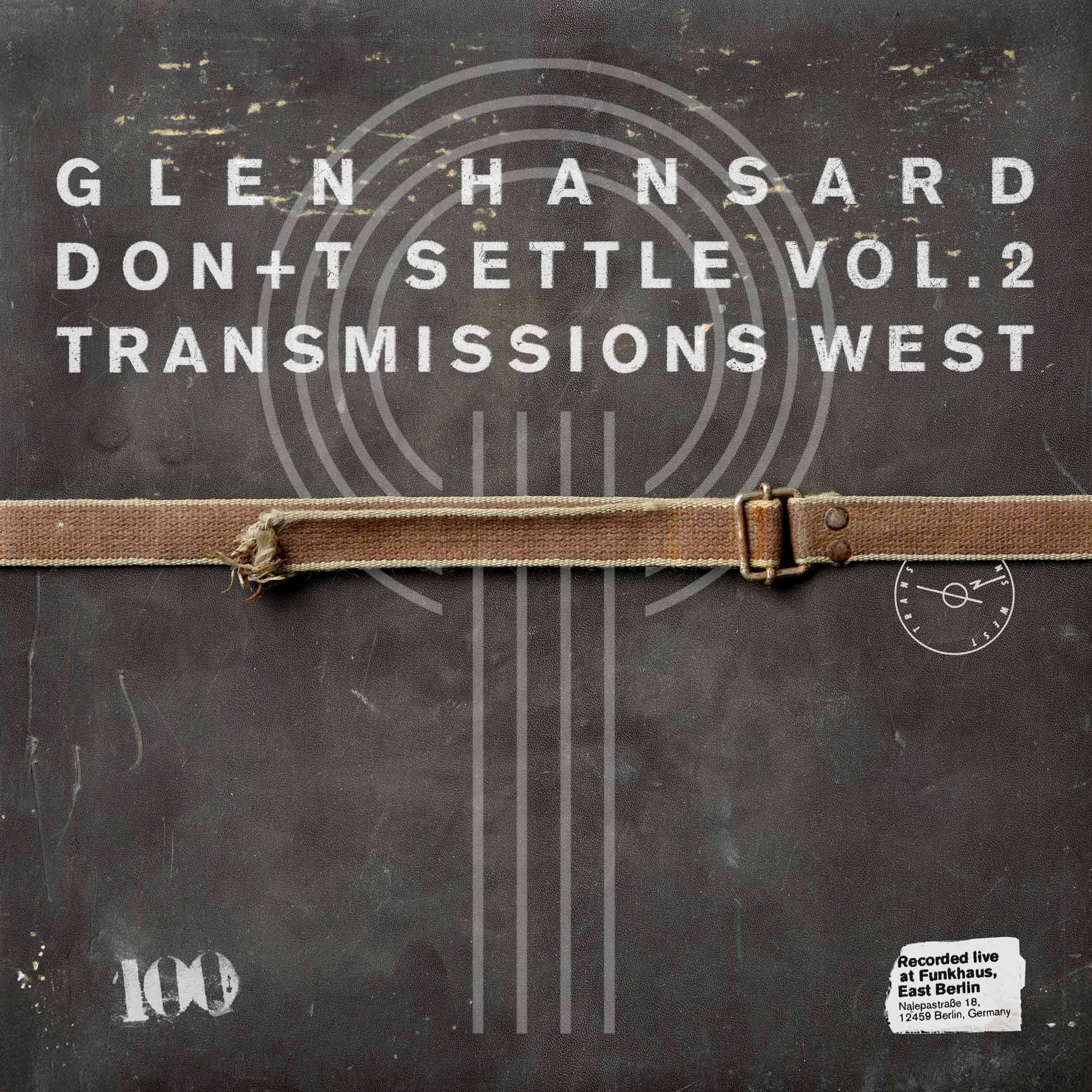 Don't Settle (Vol. 2 - Transmissions West)