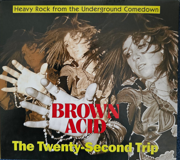 Brown Acid /The Twenty-Second Trip