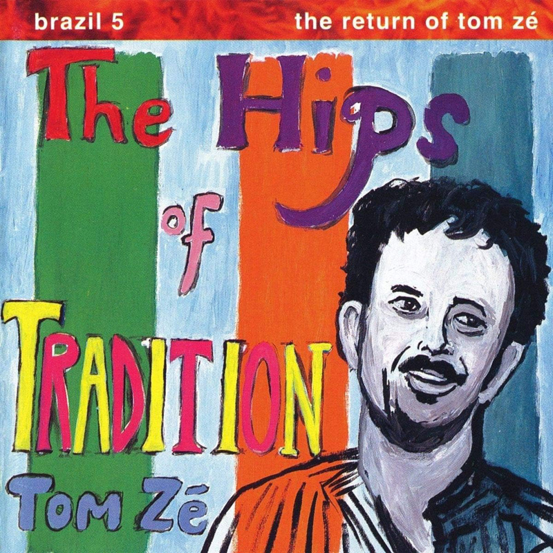 Brazil Classics 5: The Hips of Tradition The Return of