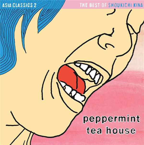 Asia Classics 2 - The Best of Shoukichi Kina - Peppemint Tea House
