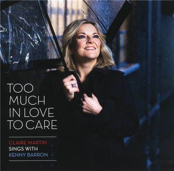 Too Much In Love To Care