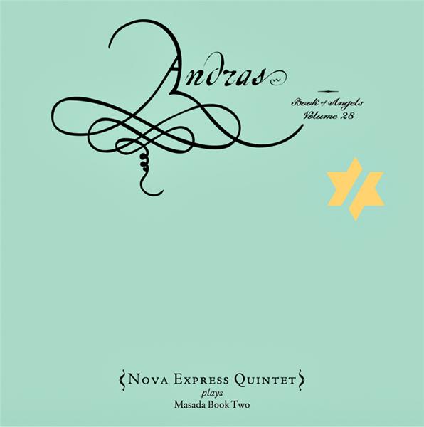 Andras : The Book of Angels Volume 28