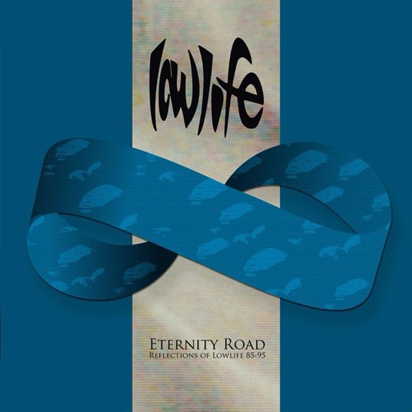 Eternity Road / Reflections Of Lowlife 85-95 Coffret