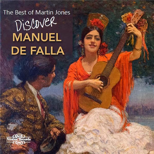 Best Of Martin Jones Discover Manuel De Falla
