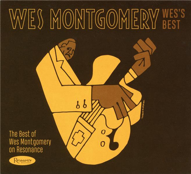 Wes's best : the best of Wes Montgomery on Resonance