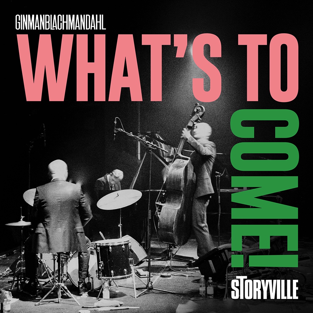 What’s to Come ! (Vinyle LP) / GinmanBlachmanDahl