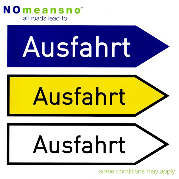 All Roads Lead to Ausfahrt