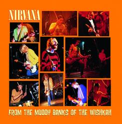 From the Muddy Banks of the Wishkah