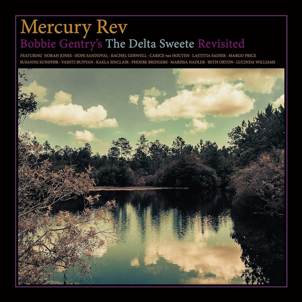 Bobbie Gentry’s the Delta Sweete Revisited