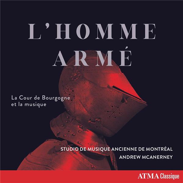 L’Homme Armé La Cour de Bourgogne et la musique