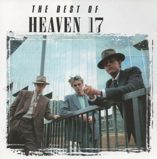 The best of heaven 17