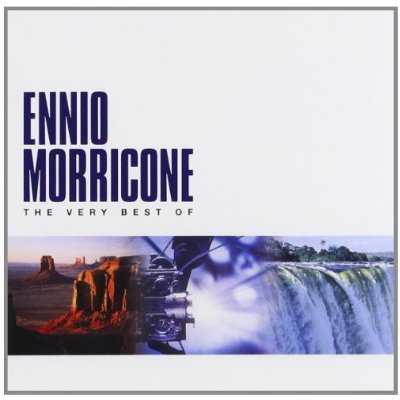 The very best of Ennio Morricone