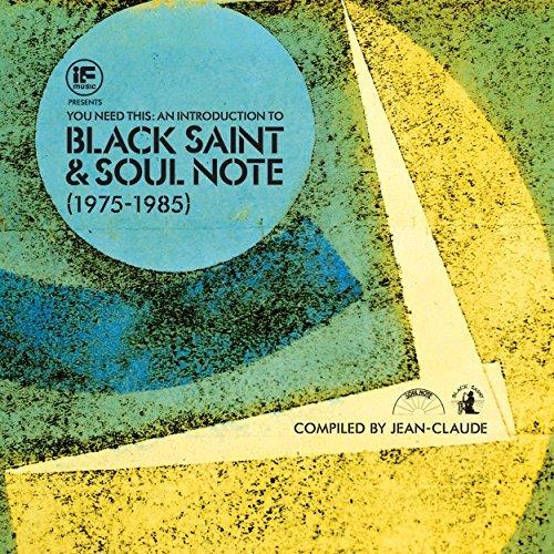 IF Music presents You Need This! An Introduction to Black Saint and Soul Note Records 1975 to 1985