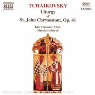 Liturgie de St Jean Chrysostome pour choeur a cappela / op.41