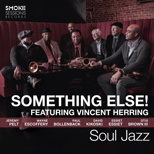 Soul Jazz / Featuring Vincent Herring