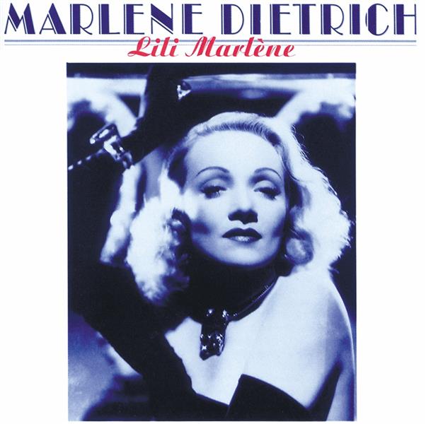 Lili Marlene - the best of Marlene Dietrich