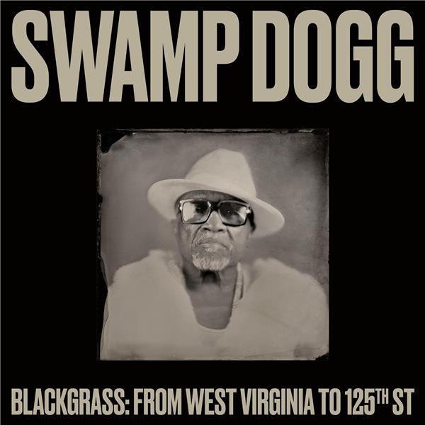 Blackgrass: From West Virginia To 125Th Street