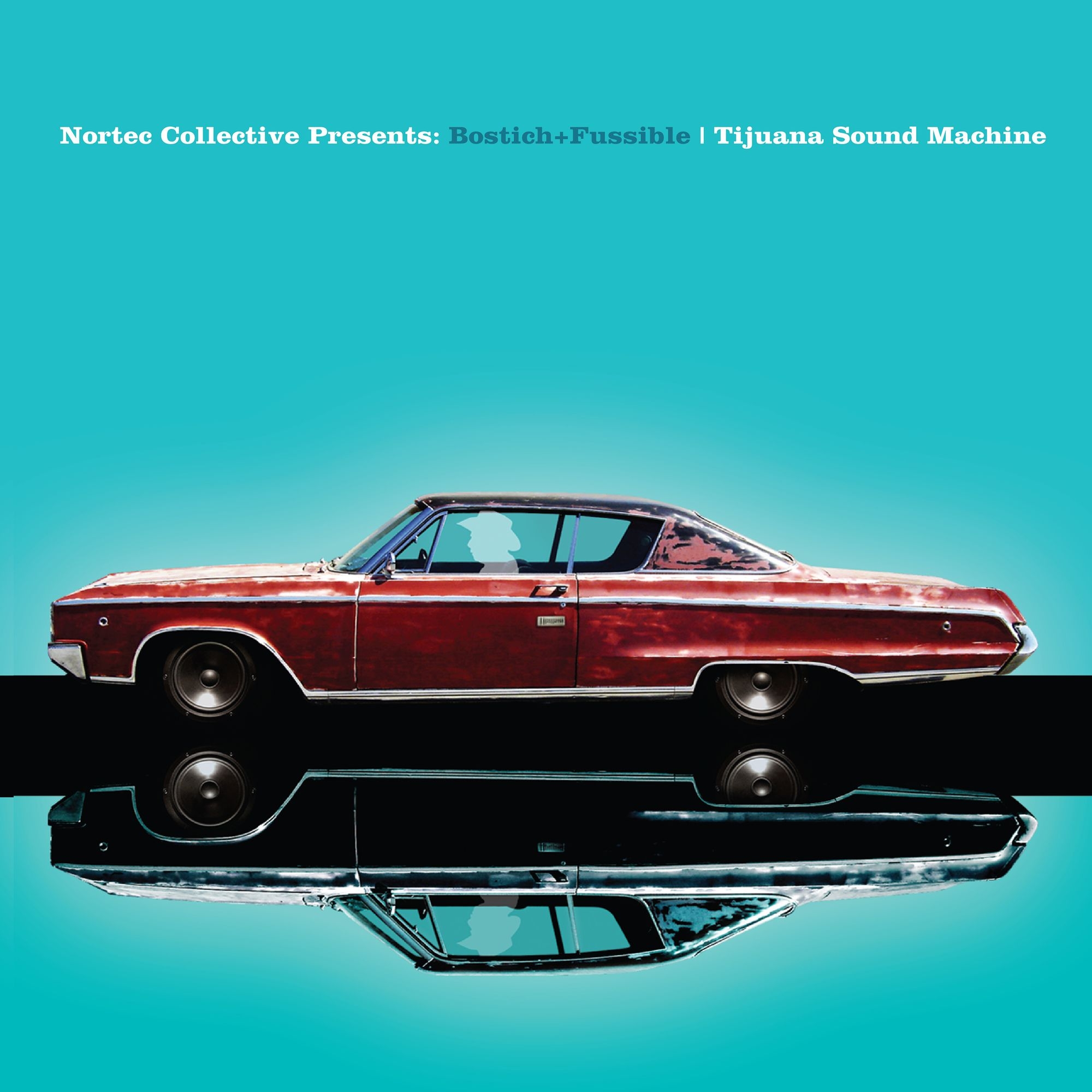 Tijuana Sound Machine (Nortec Collective Presents)