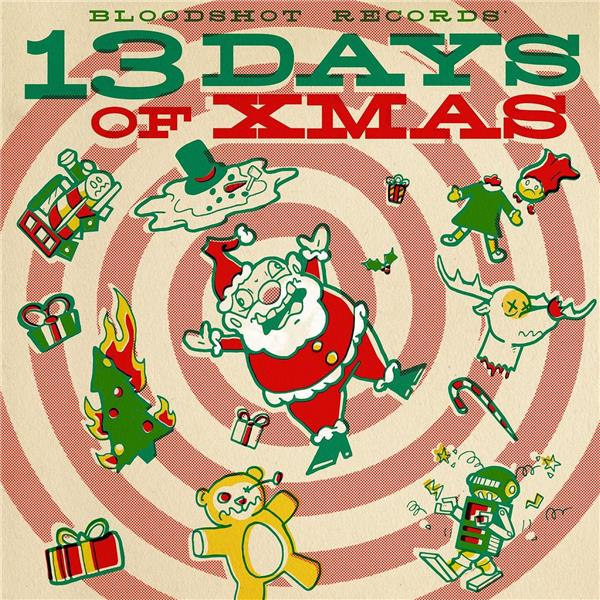 Bloodshot Record's 13 Days of Xmas/180g Colored LP