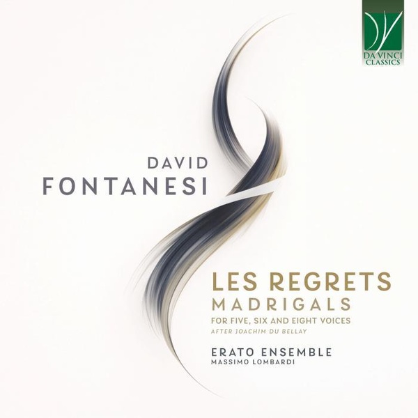 Regrets / Madrigaux pour 5, 6 et 8 voix