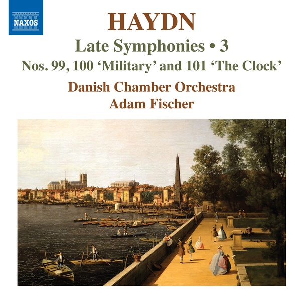 Late Symphonies Volume 3 - Numbers 99-101