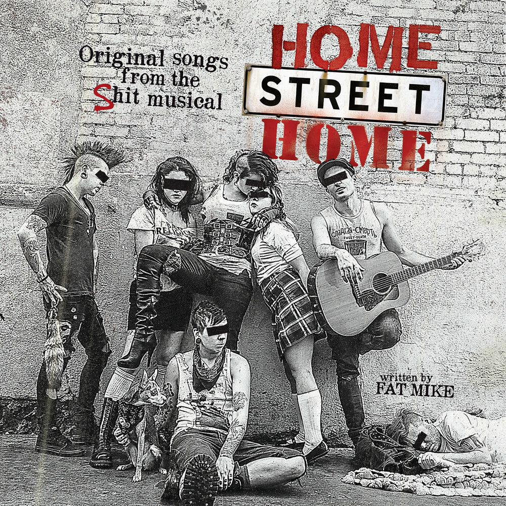 Home street home : Original songs from the Shit musical