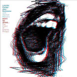 Don't be afraid - The music of Charles Mingus