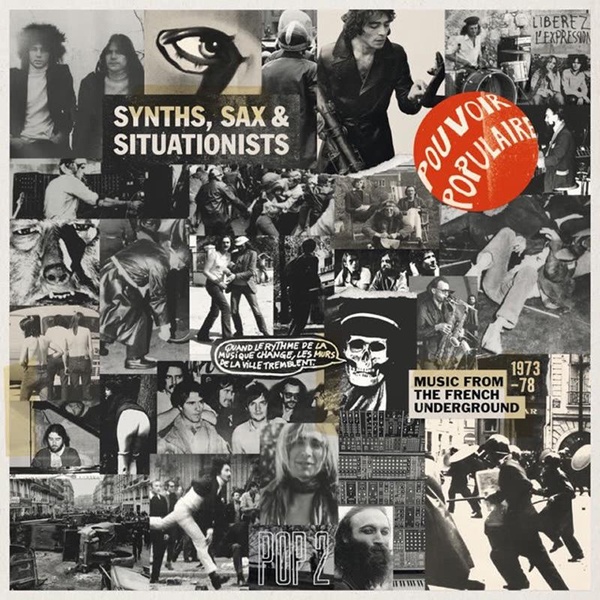 Synths - Sax And Situationists Music From The French Underground 1973-78
