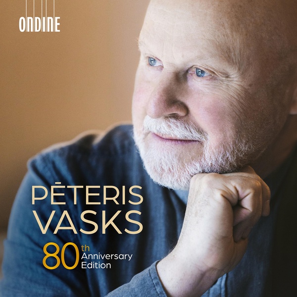 Peteris Vasks 80th Anniversary Edition