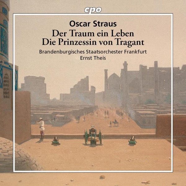 Der Traum ein Leben / Die Prinzessin von Tragant