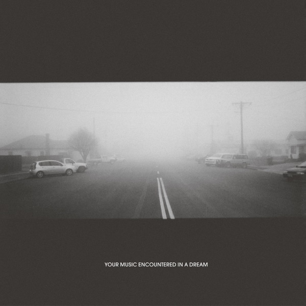 Your Music Encountered In A Dream