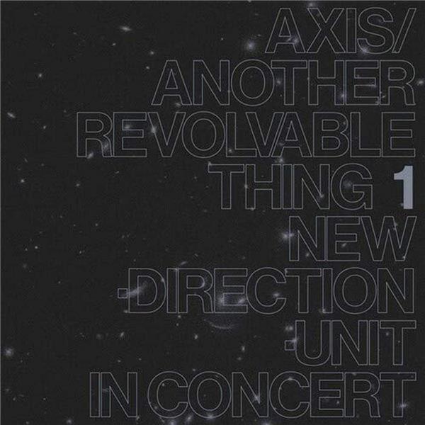 Axis/Another Revolvable Thing 1
