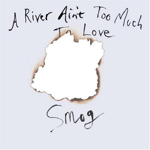 A river ain t too much to love