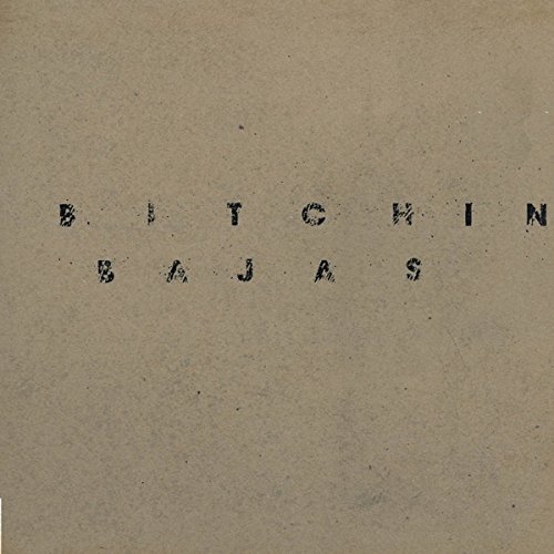 Bitchin Bajas