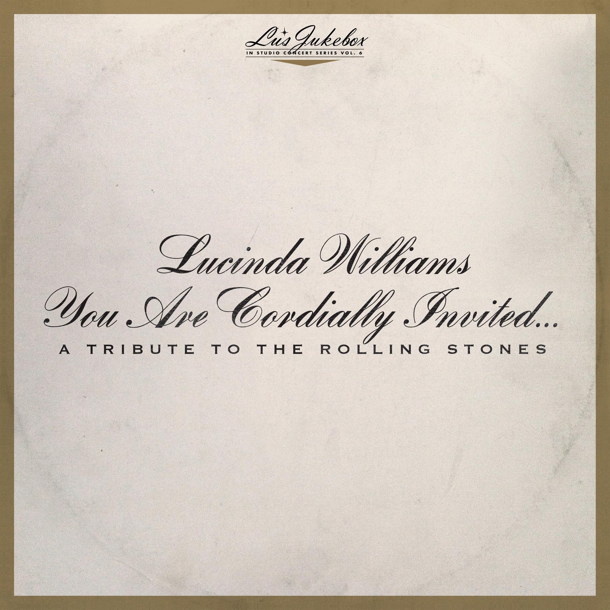 Lu's Jukebox Vol. 6: You Are Cordially Invited...A Tribute To The Rolling Stones