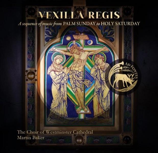 Vexilla Regis : From Palm Sunday To Holy Saturday