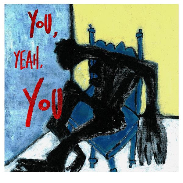 You, Yeah, You - Vinyle Rouge