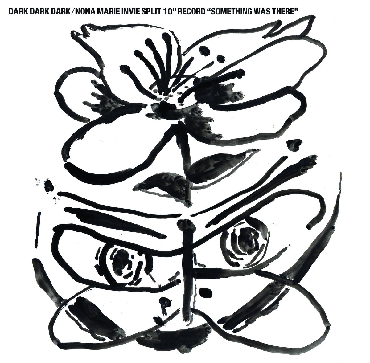 Something Was There/Split 10" EP
