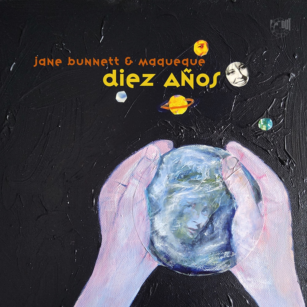 Diez Años (2 Vinyles LP - Édition Limitée Signature) / Jane Bunnett & Maqueque